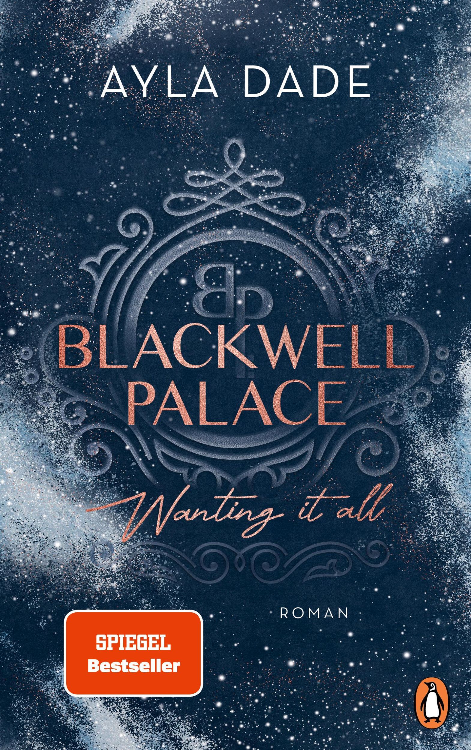 Cover: 9783328110262 | Blackwell Palace. Wanting it all | Ayla Dade | Taschenbuch | 544 S.