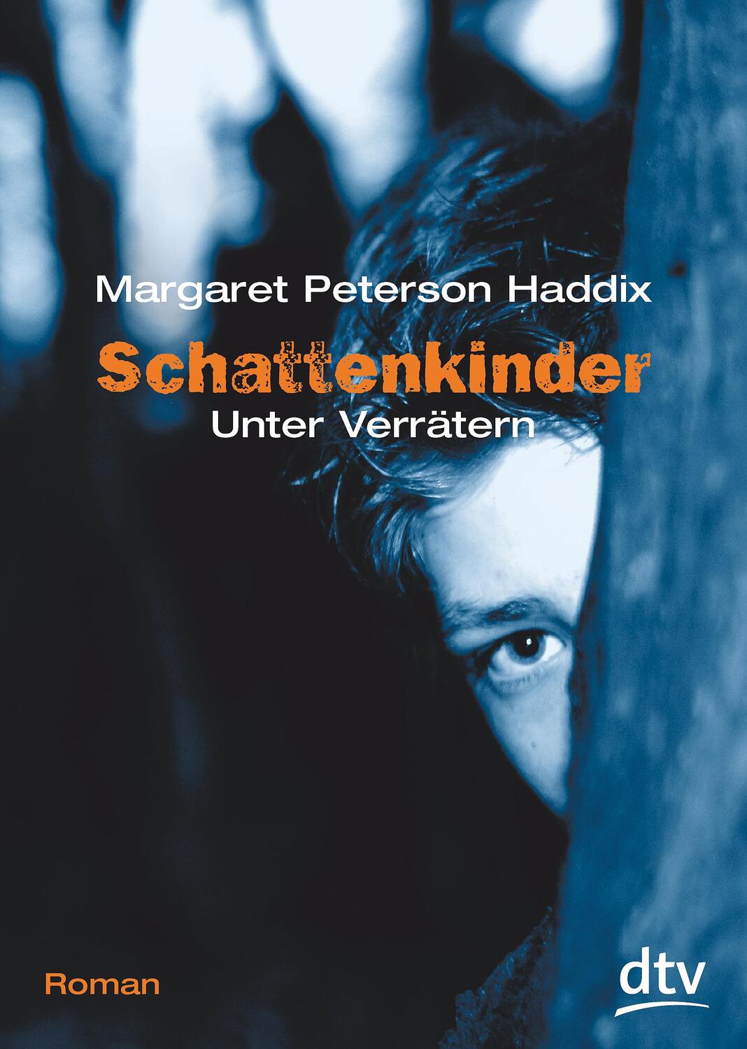 Cover: 9783423707701 | Schattenkinder 02. Unter Verrätern | Margaret Peterson Haddix | Buch