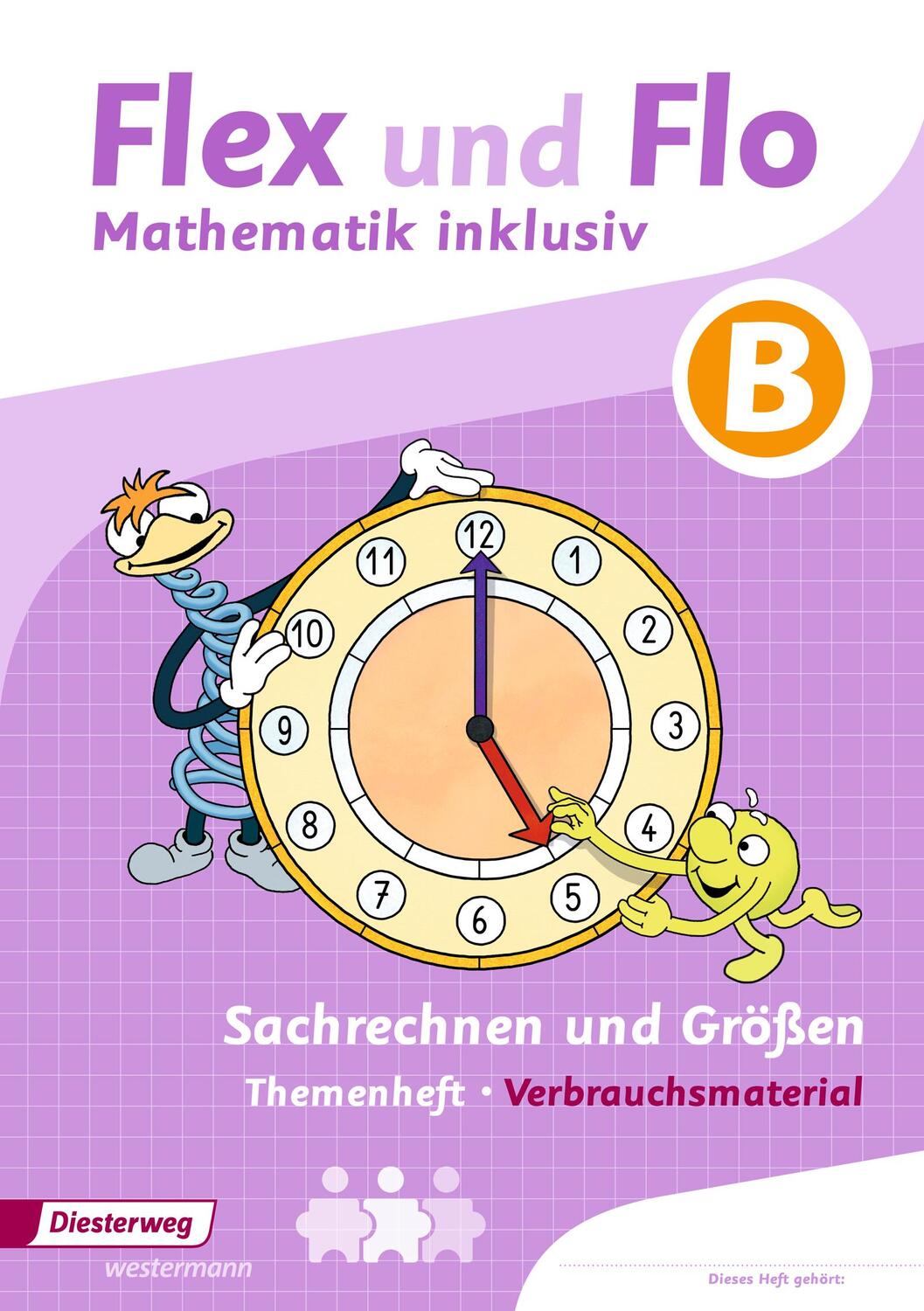 Cover: 9783425136646 | Flex und Flo - Mathematik inklusiv: Sachrechnen und Größen inklusiv B