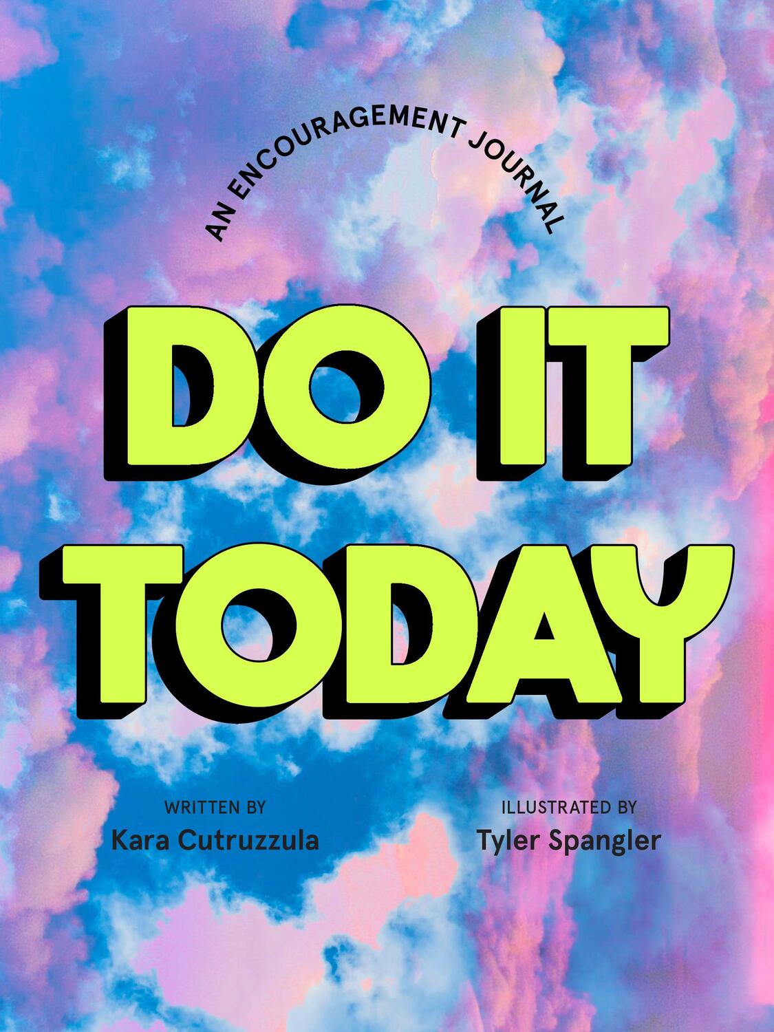 Cover: 9781419764028 | Do It Today | An Encouragement Journal | Kara Cutruzzula | Taschenbuch