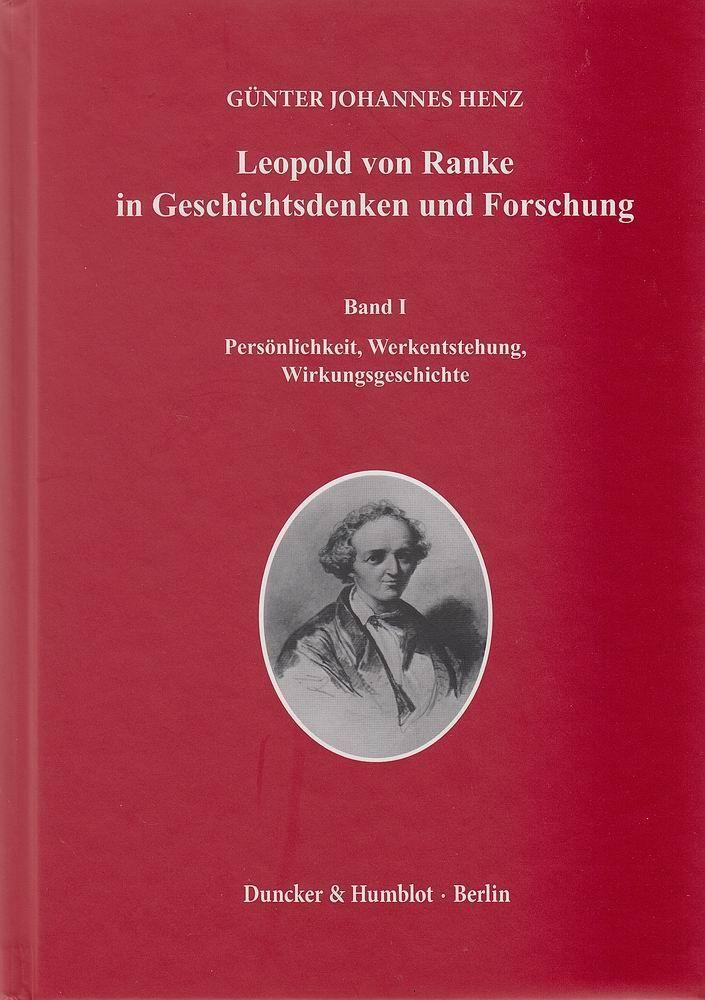 Cover: 9783428143726 | Leopold von Ranke in Geschichtsdenken und Forschung I/II | Henz | Buch