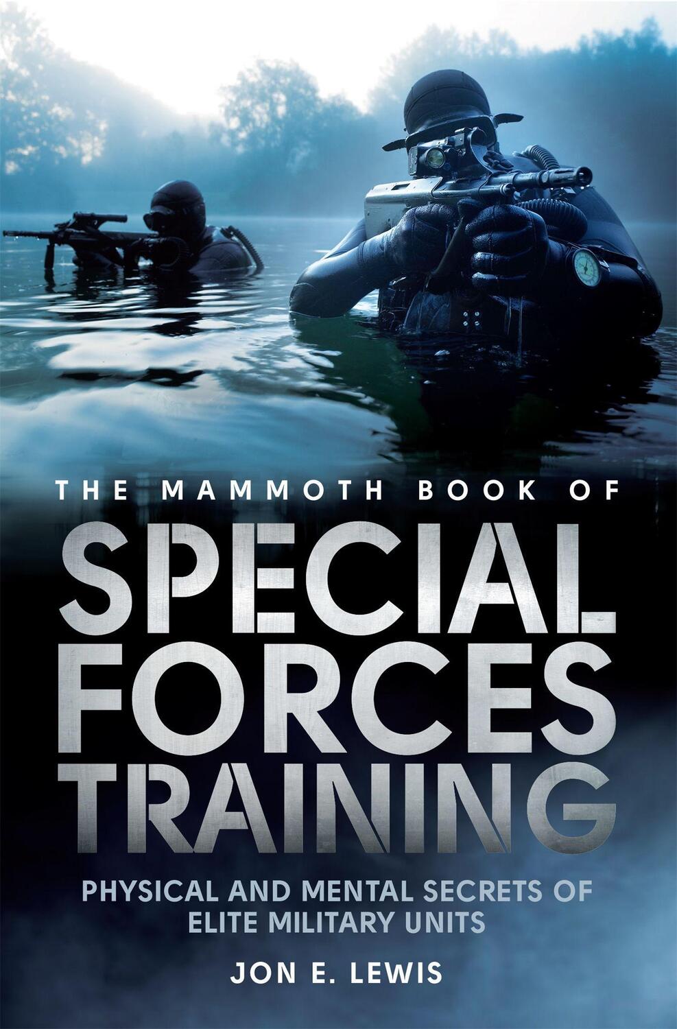 Cover: 9781472110879 | The Mammoth Book Of Special Forces Training | Jon E. Lewis | Buch
