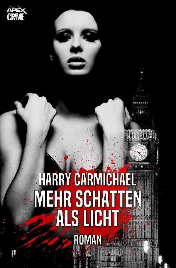 Cover: 9783754117477 | MEHR SCHATTEN ALS LICHT | Der Krimi-Klassiker! | Harry Carmichael