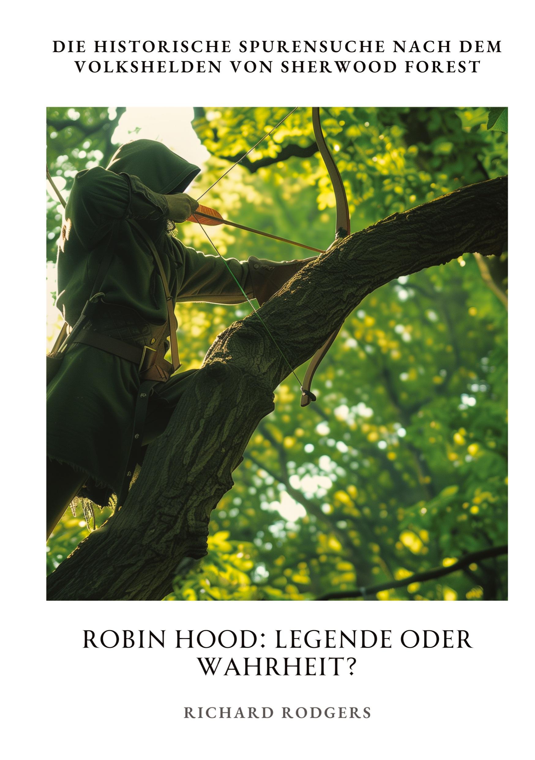 Cover: 9783384367693 | Robin Hood: Legende oder Wahrheit? | Richard Rodgers | Taschenbuch