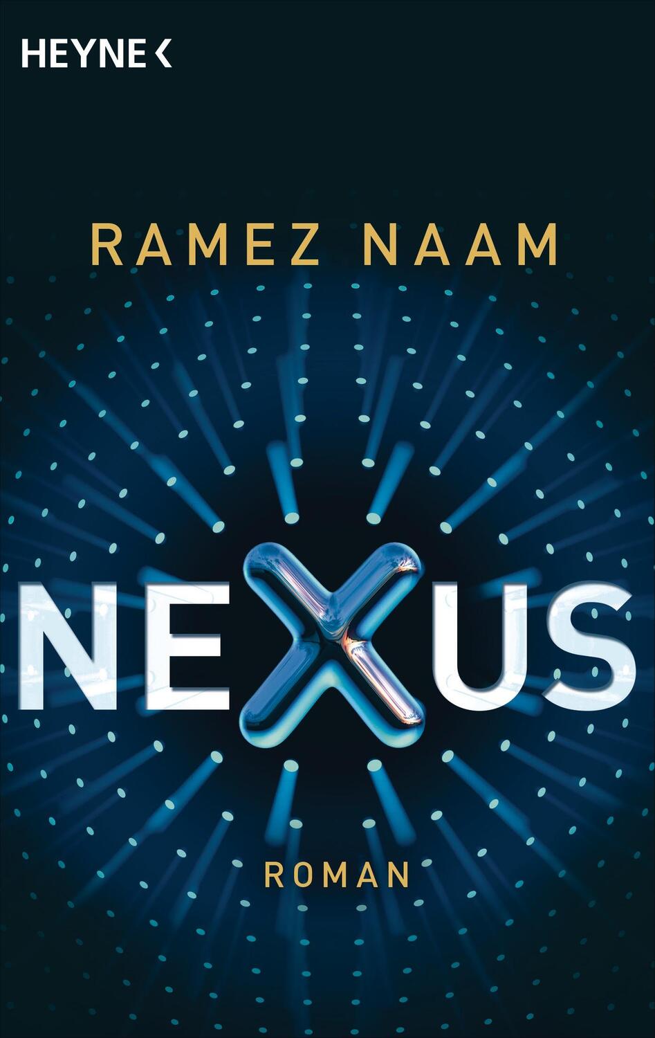 Cover: 9783453315600 | Nexus | Ramez Naam | Taschenbuch | Deutsch | 2014 | Heyne