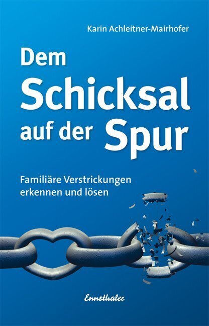Cover: 9783850688451 | Dem Schicksal auf der Spur | Karin Achleitner-Mairhofer | Buch | 2010