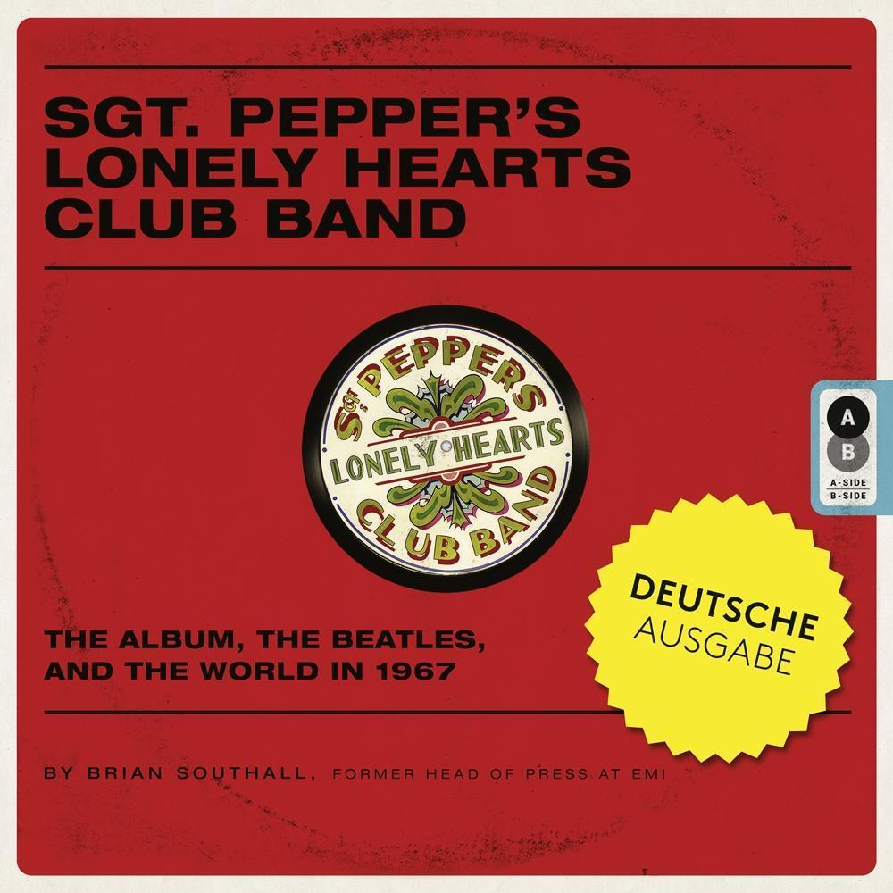 Cover: 9783283012816 | Sgt. Pepper's Lonely Hearts Club Band | Brian Southall | Buch | 192 S.