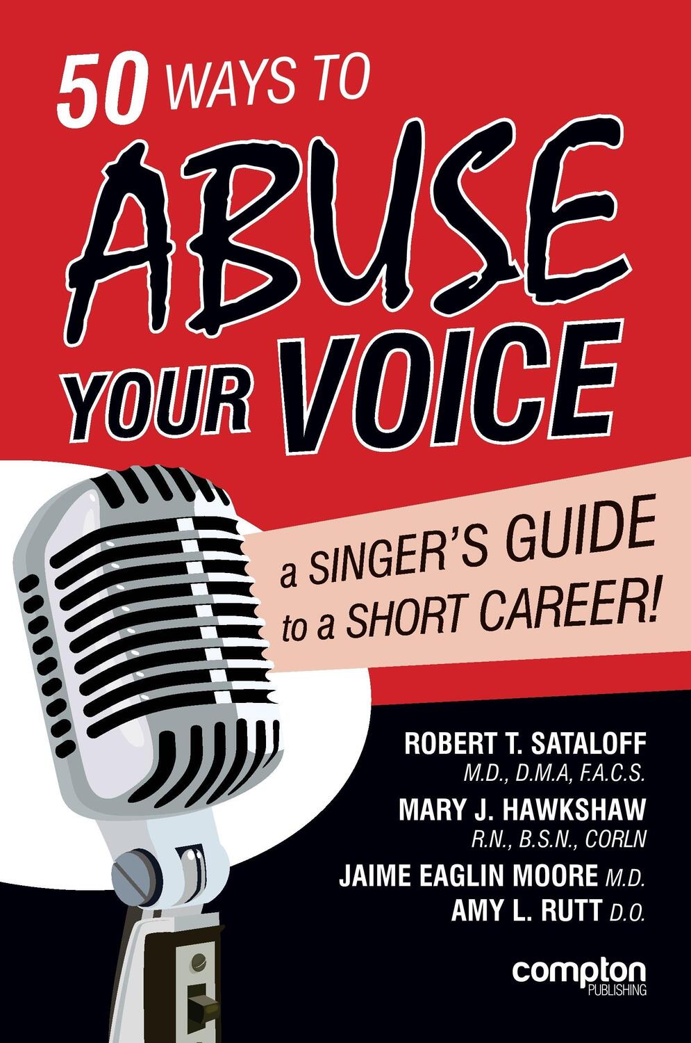 Cover: 9781909082113 | 50 Ways to Abuse Your Voice | A Singer's Guide to a Short Career