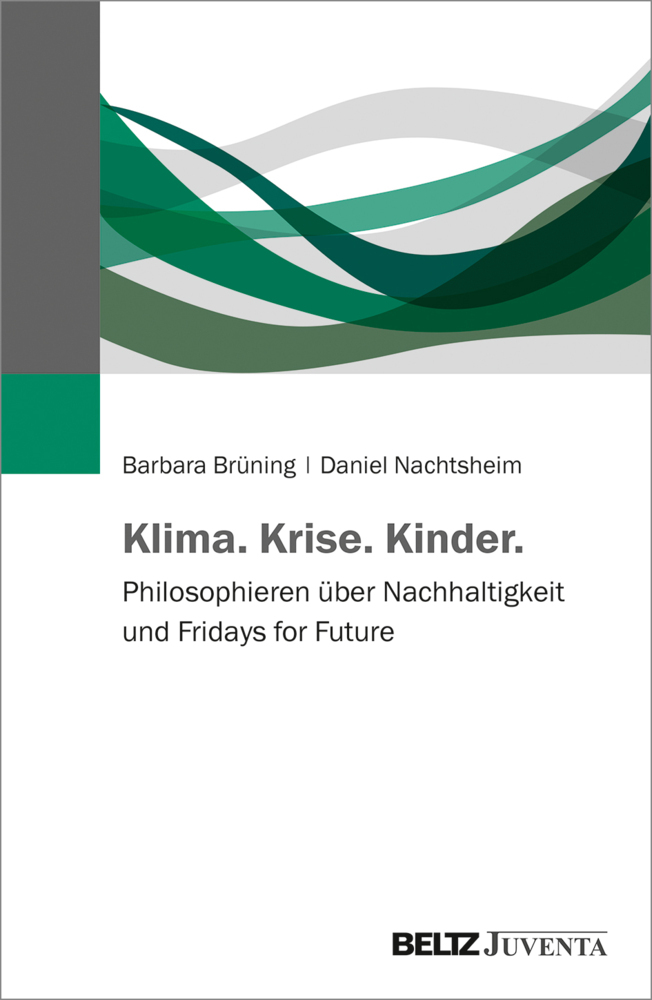 Cover: 9783779964797 | Klima. Krise. Kinder. | Barbara Brüning (u. a.) | Taschenbuch | 132 S.