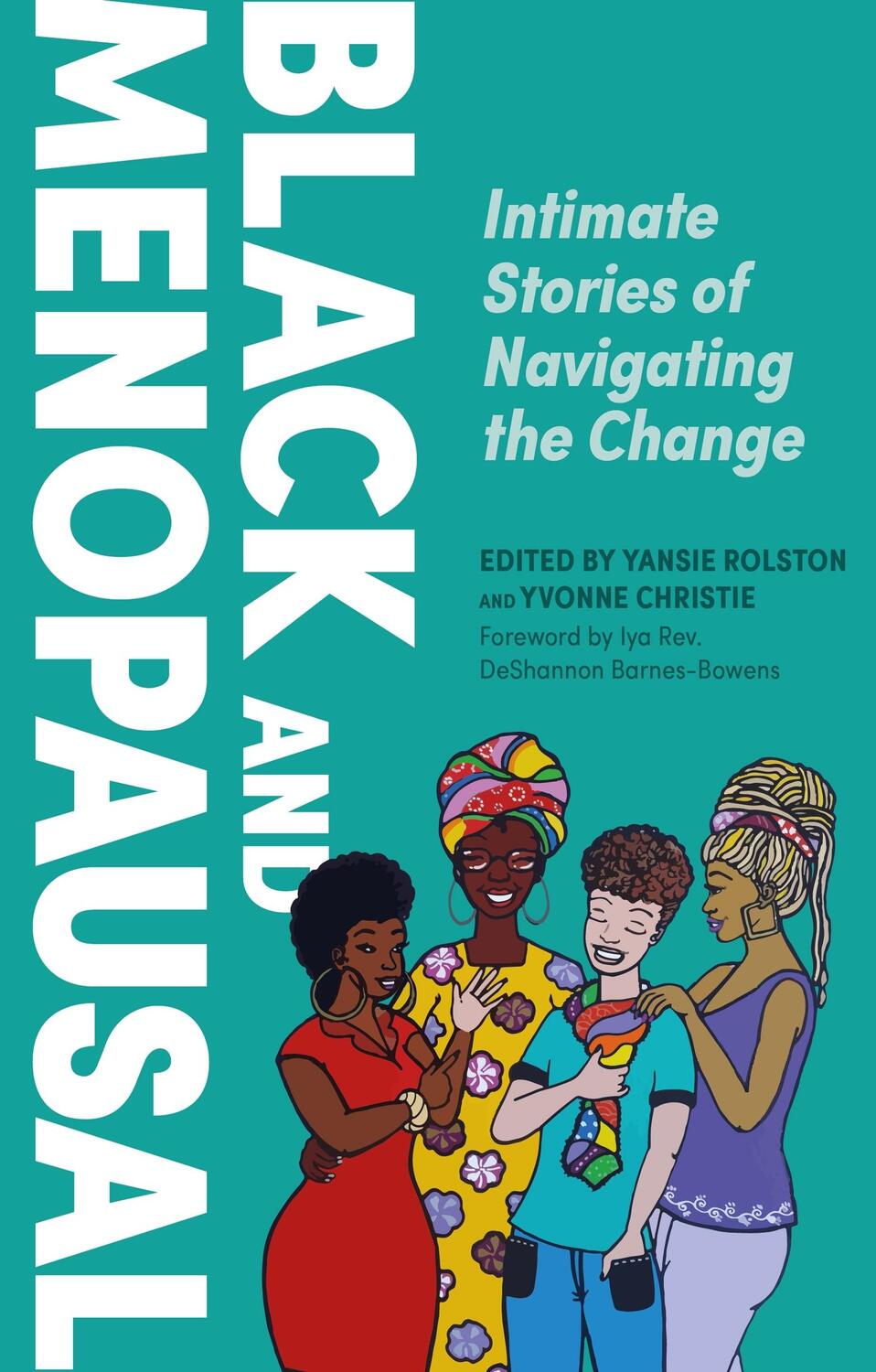Cover: 9781839973796 | Black and Menopausal | Intimate Stories of Navigating the Change