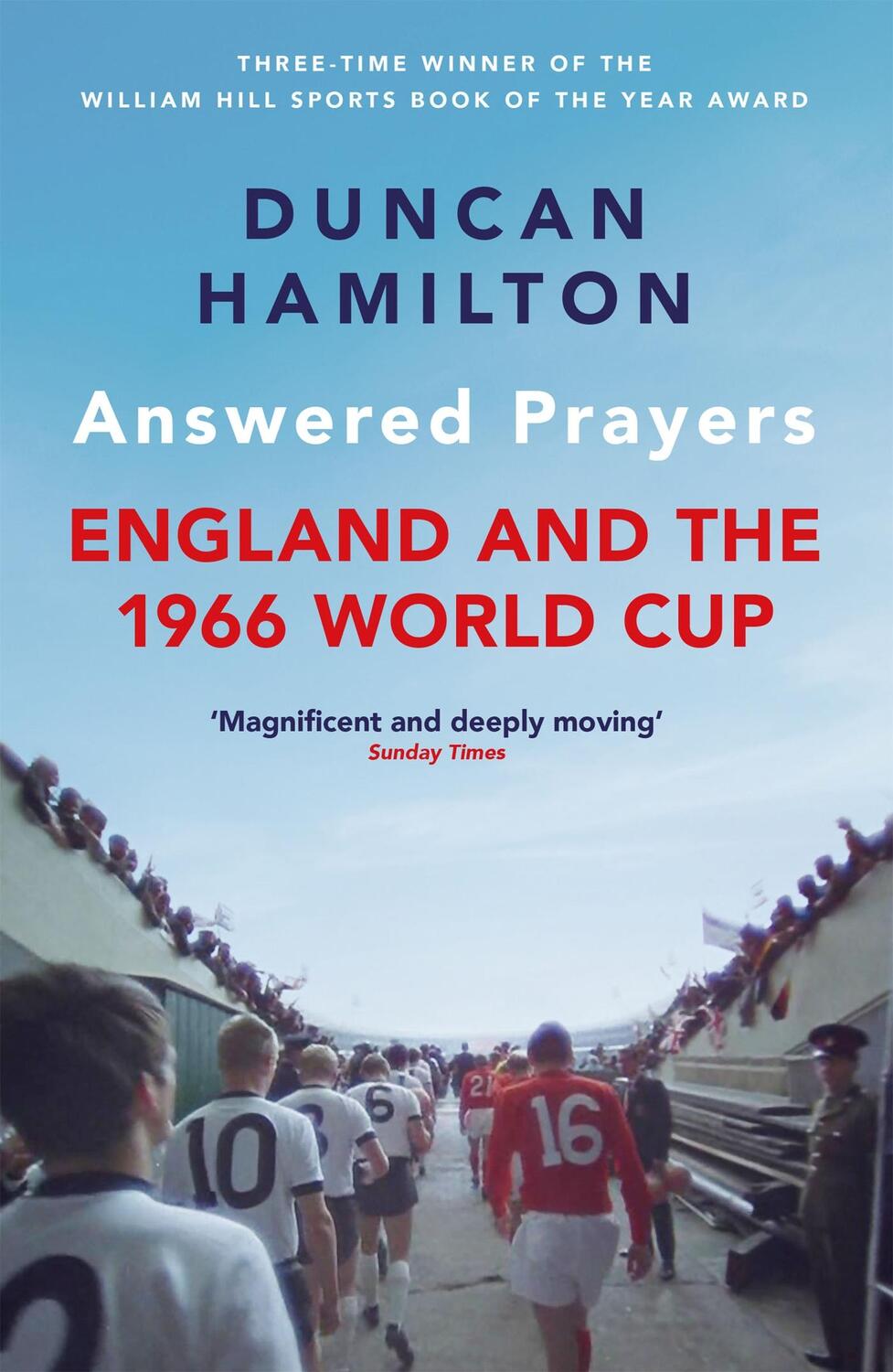 Cover: 9781529420012 | Answered Prayers | England and the 1966 World Cup | Duncan Hamilton