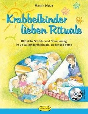 Cover: 9783867023009 | Krabbelkinder lieben Rituale | Margrit Dietze | Taschenbuch | 144 S.