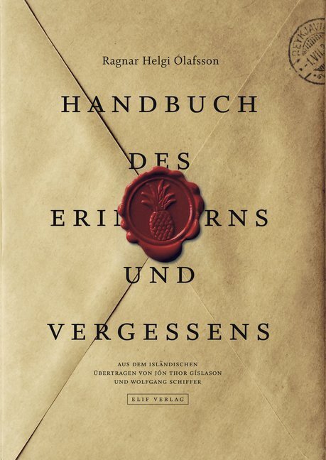 Cover: 9783946989264 | Handbuch des Erinnerns und Vergessens | Geschichten | Ólafsson | Buch