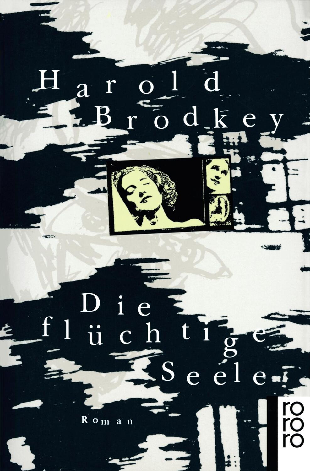 Cover: 9783499139932 | Die flüchtige Seele | Harold Brodkey | Taschenbuch | Deutsch | 1997