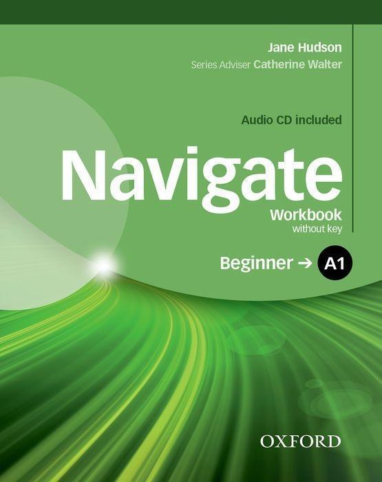 Cover: 9780194566261 | Navigate: A1 Beginner. Workbook with CD (without Key) | Jane Hudson
