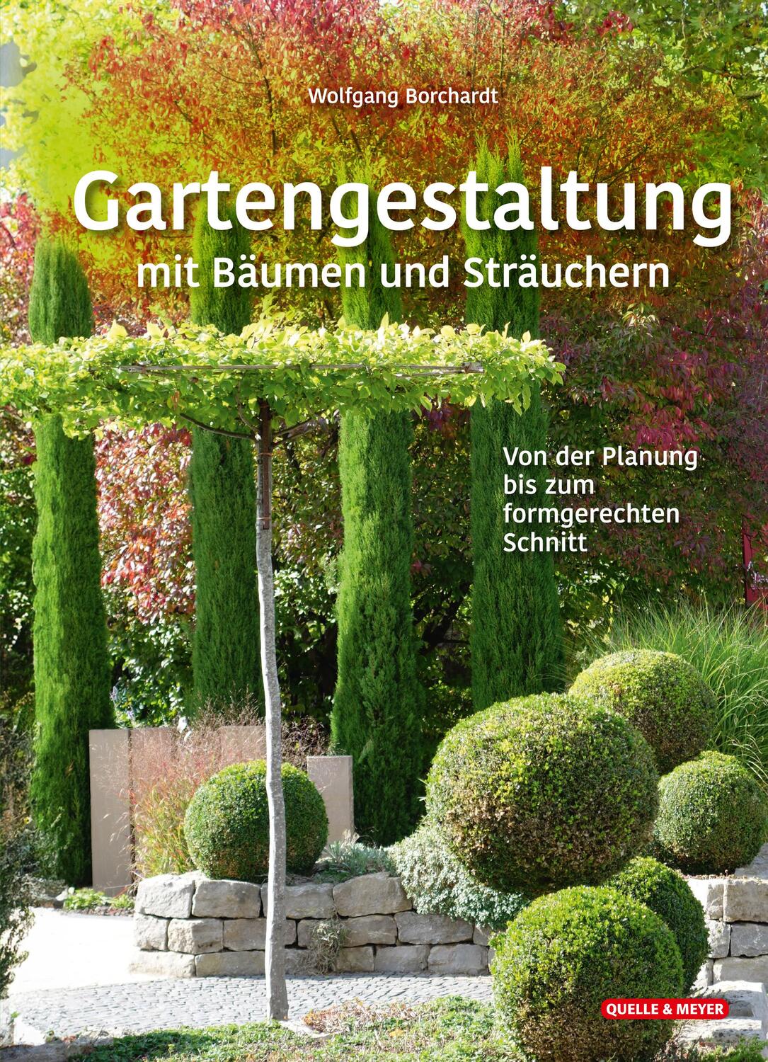 Cover: 9783494019413 | Gartengestaltung mit Bäumen und Sträuchern | Wolfgang Borchardt | Buch