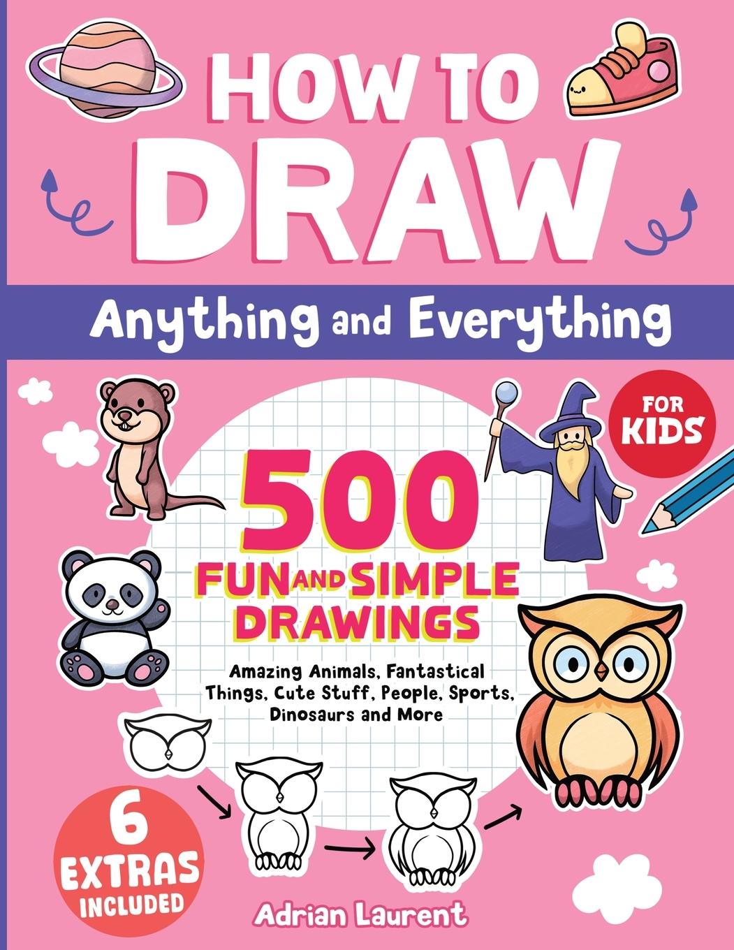 Cover: 9781991114228 | How to Draw Anything and Everything for Kids | Adrian Laurent | Buch