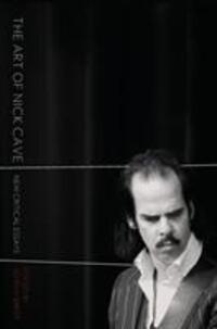 Cover: 9781841506272 | The Art of Nick Cave | New Critical Essays | John H. Baker | Buch
