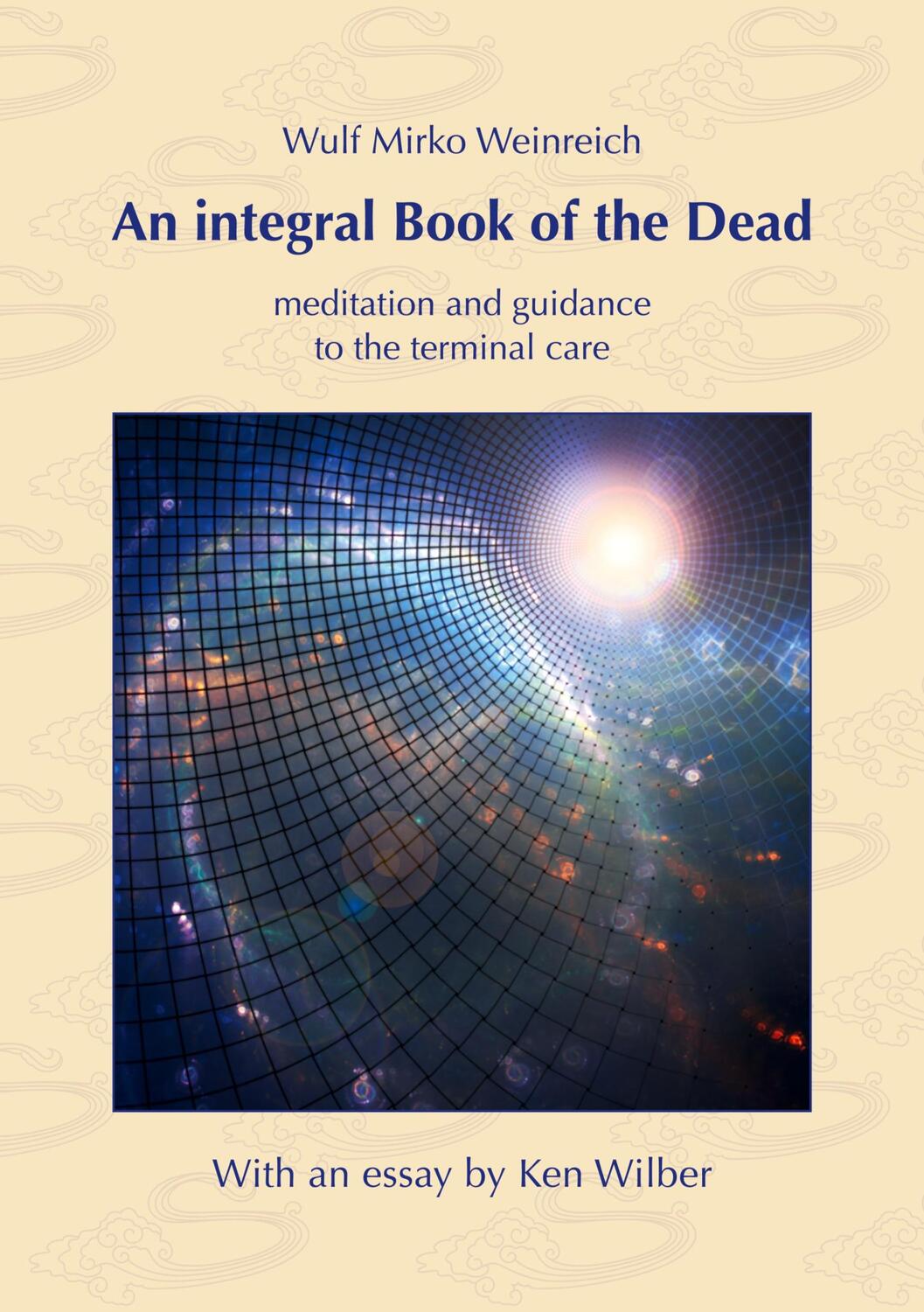 Cover: 9783751931250 | An integral Book of the Dead | Wulf Mirko Weinreich (u. a.) | Buch
