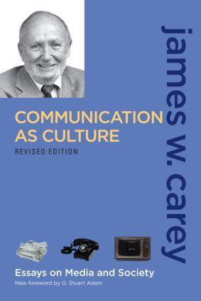 Cover: 9780415989763 | Communication as Culture, Revised Edition | James W Carey | Buch