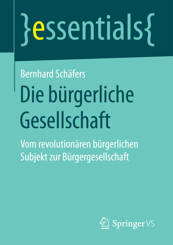 Cover: 9783658173289 | Die bürgerliche Gesellschaft | Bernhard Schäfers | Taschenbuch | 2017