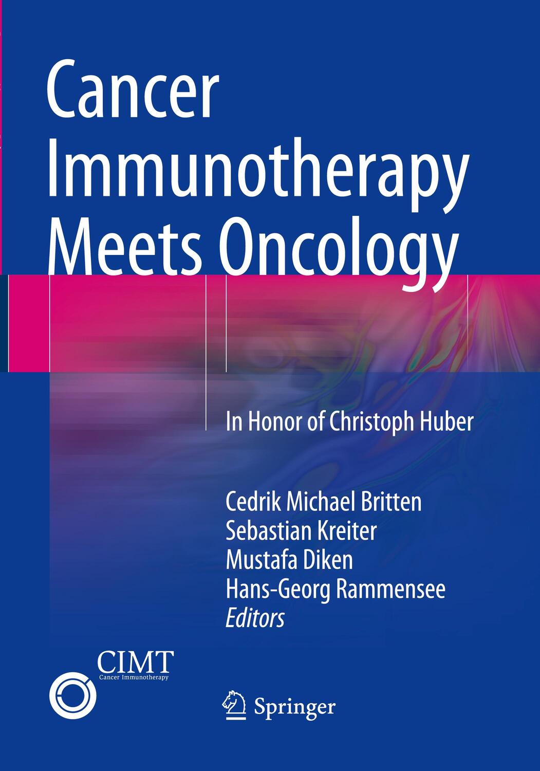 Cover: 9783319381268 | Cancer Immunotherapy Meets Oncology | In Honor of Christoph Huber | ix