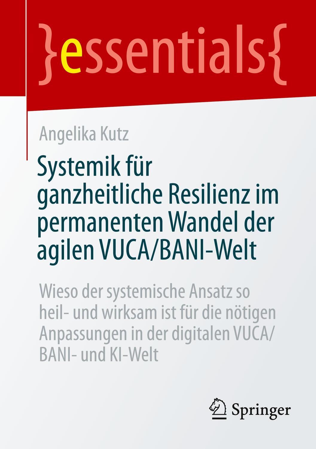 Cover: 9783658430054 | Systemik für ganzheitliche Resilienz im permanenten Wandel der...