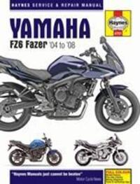 Cover: 9781785210426 | Yamaha FZ6 Fazer(04-08) | Haynes Publishing | Taschenbuch | Englisch