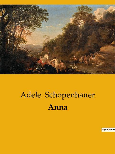 Cover: 9791041904891 | Anna | Adele Schopenhauer | Taschenbuch | Paperback | Deutsch | 2023