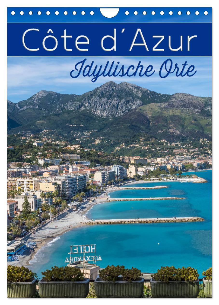 Cover: 9783383235283 | CÔTE D¿AZUR Idyllische Orte (Wandkalender 2024 DIN A4 hoch),...