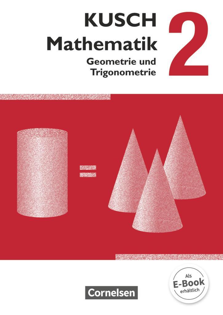 Cover: 9783064501652 | Kusch: Mathematik 02. Geometrie und Trigonometrie. Schülerbuch | Buch