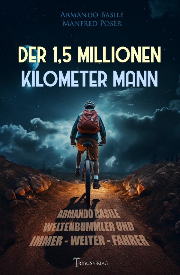 Cover: 9783757563431 | Der 1,5 Millionen Kilometer Mann | Armando Basile | Taschenbuch | 2023