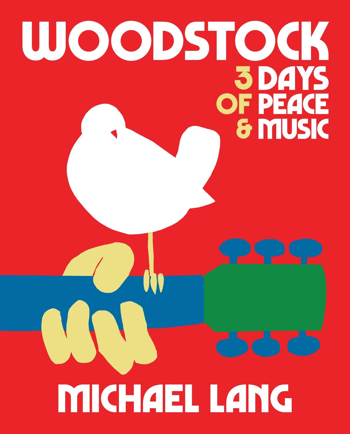 Cover: 9781909526624 | Woodstock: 3 Days of Peace &amp; Music | Michael Lang | Buch | Gebunden