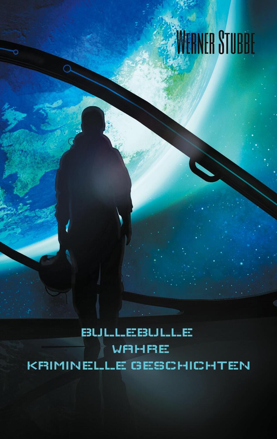 Cover: 9783757863340 | Bulle Bulle | Werner Stubbe | Taschenbuch | Paperback | 262 S. | 2023