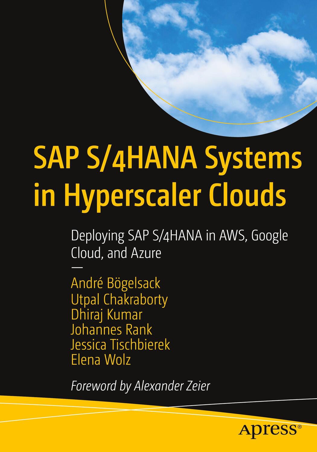 Cover: 9781484281574 | SAP S/4HANA Systems in Hyperscaler Clouds | André Bögelsack (u. a.)