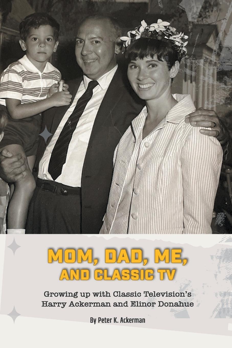 Cover: 9798887713892 | Mom, Dad, Me, and Classic TV - Growing Up with Classic Television's...