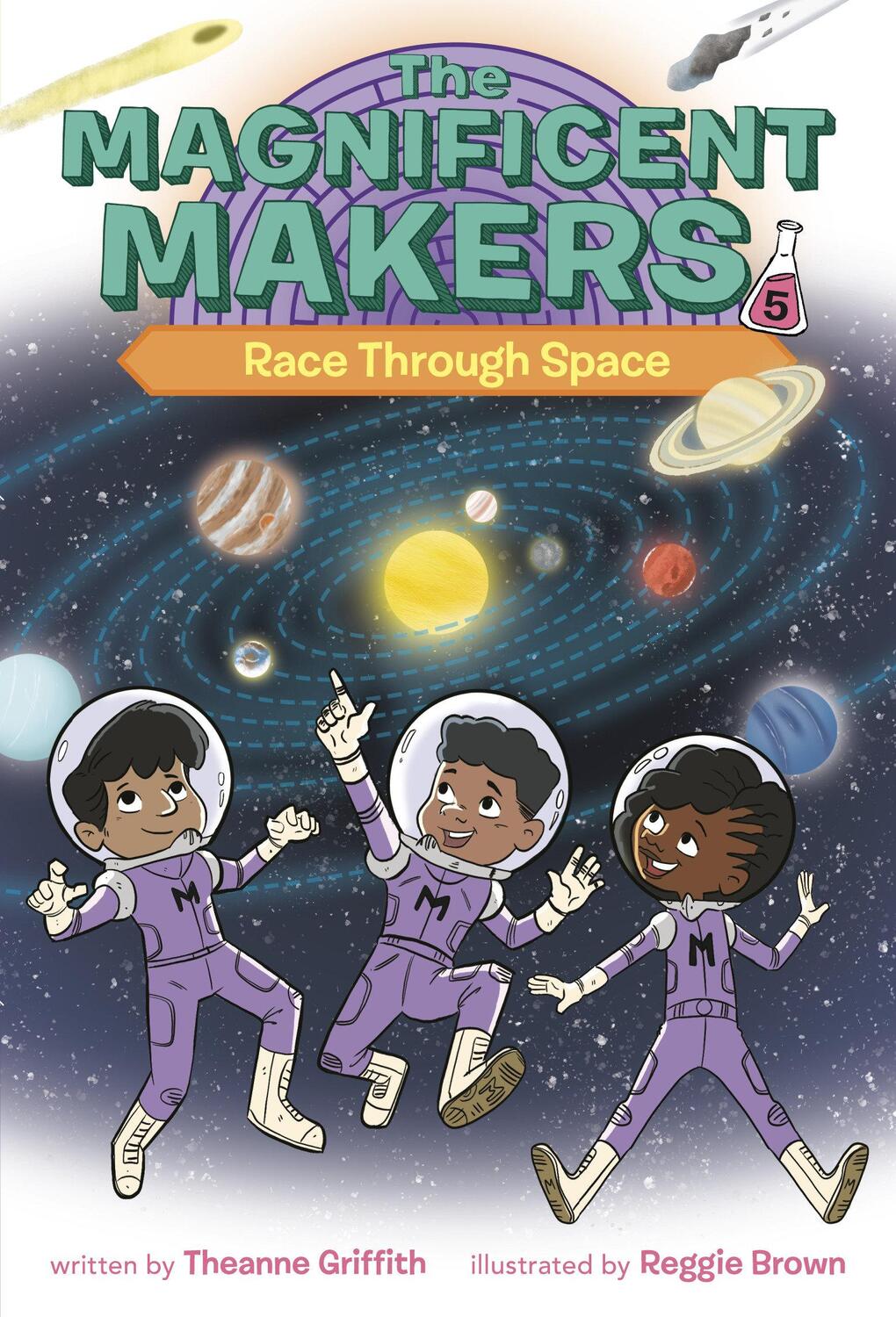Cover: 9780593379639 | The Magnificent Makers #5: Race Through Space | Theanne Griffith