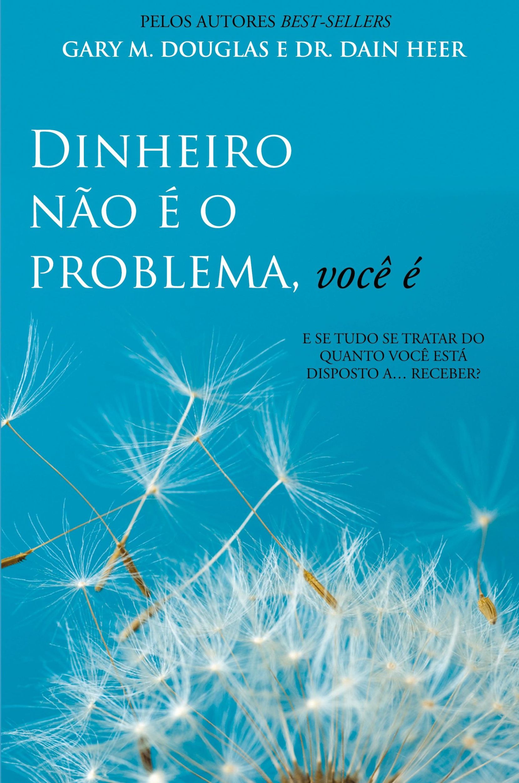 Cover: 9781634933117 | Dinheiro não é o problema, você é (Portuguese) | Douglas (u. a.)