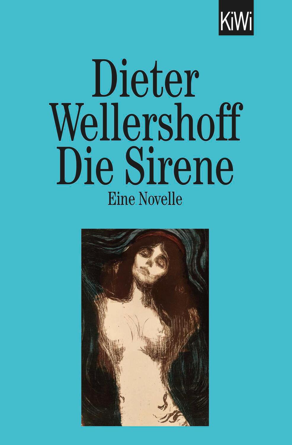 Cover: 9783462022025 | Die Sirene | Dieter Wellershoff | Taschenbuch | KIWI | 162 S.
