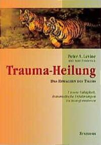 Cover: 9783922026914 | Trauma-Heilung | Peter A. Levine | Taschenbuch | Deutsch | 1999