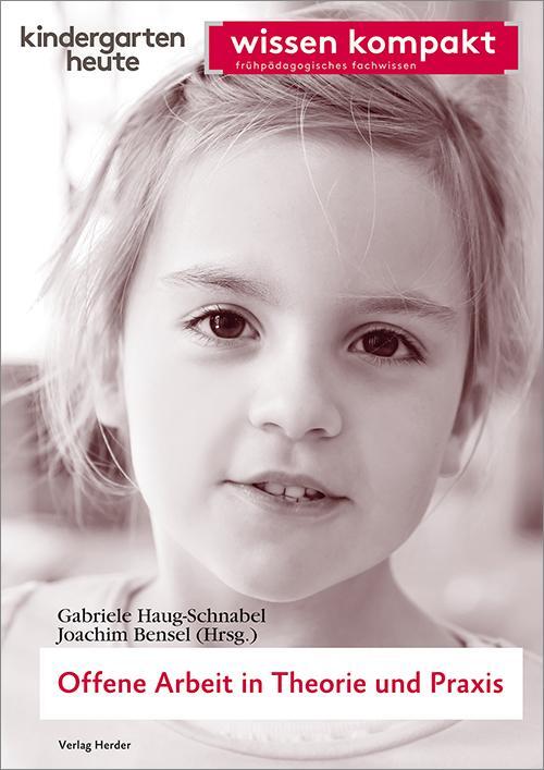 Cover: 9783451006975 | Offene Arbeit in Theorie und Praxis | Gabriele Haug-Schnabel (u. a.)