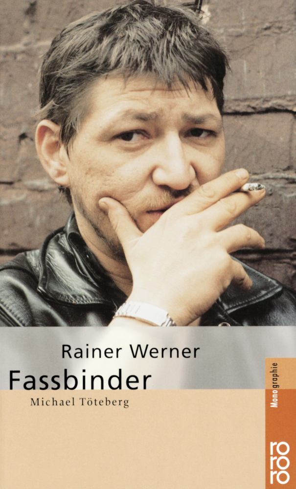 Cover: 9783499504587 | Rainer Werner Fassbinder | Michael Töteberg | Taschenbuch | 2002