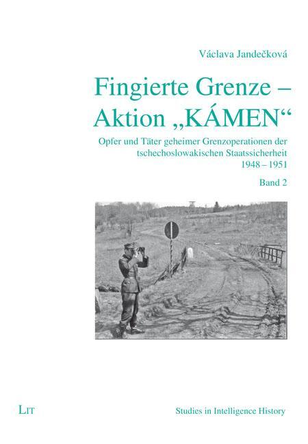 Cover: 9783643250483 | Fingierte Grenze - Aktion "KÁMEN" | Václava Jandecková | Taschenbuch
