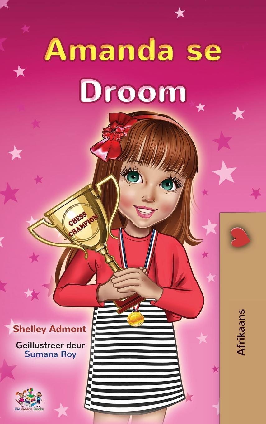 Cover: 9781525964817 | Amanda's Dream (Afrikaans Children's Book) | Shelley Admont (u. a.)