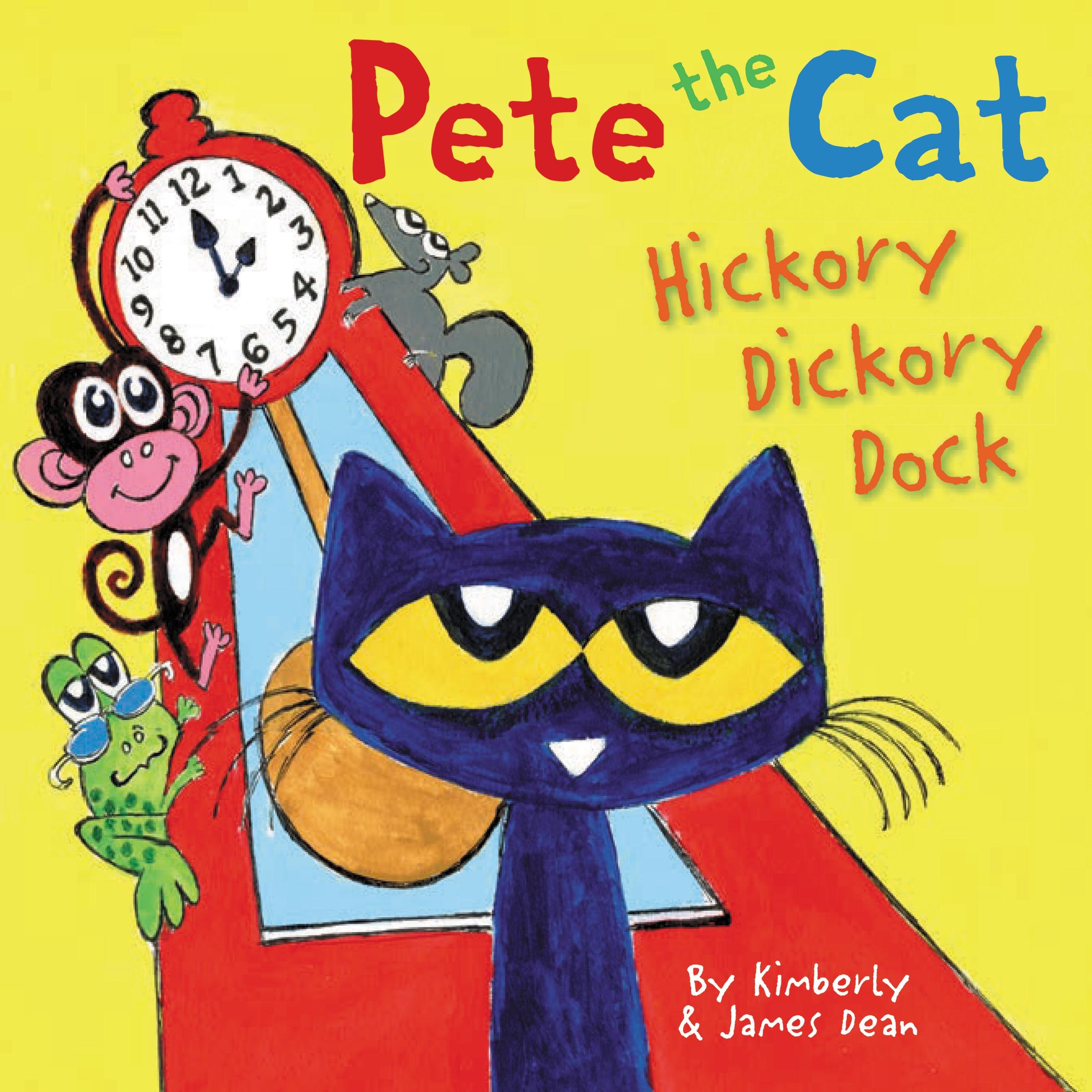 Cover: 9780062974280 | Pete the Cat: Hickory Dickory Dock | James Dean (u. a.) | Buch | 2023