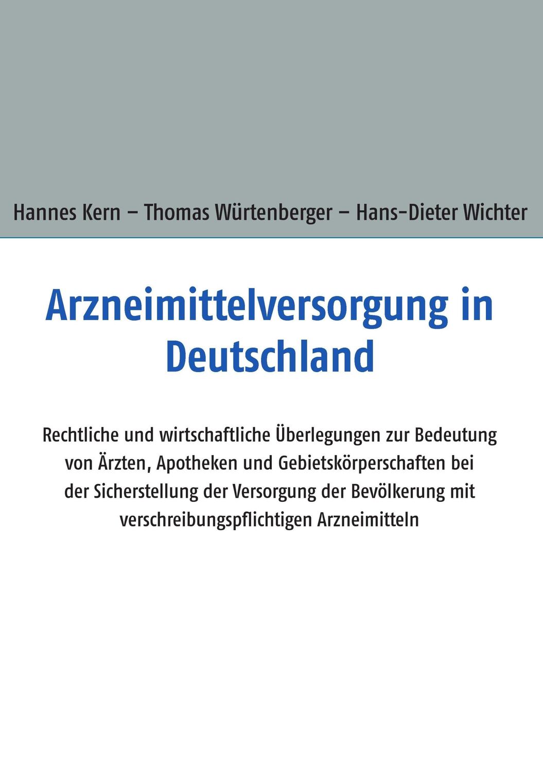 Cover: 9783734752148 | Arzneimittelversorgung in Deutschland | Hannes Kern (u. a.) | Buch