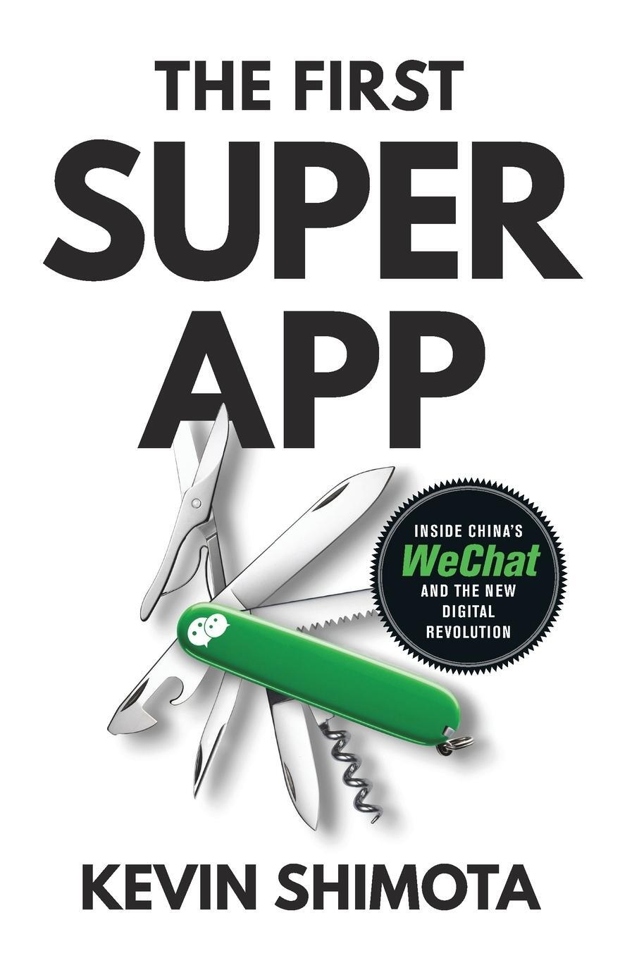 Cover: 9789888769421 | The First Superapp | Kevin Shimota | Taschenbuch | Paperback | 2022