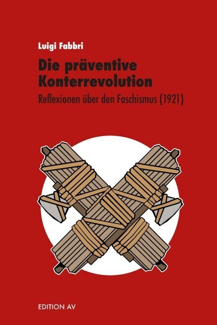 Cover: 9783868411409 | Die präventive Konterrevolution | Luigi Fabbri | Taschenbuch | 2022