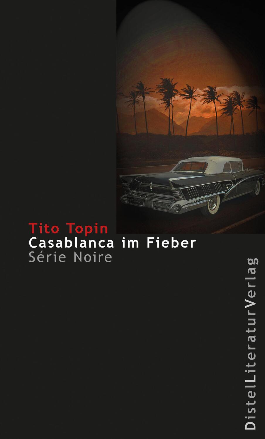 Cover: 9783942136129 | Casablanca im Fieber | Tito Topin | Taschenbuch | Deutsch | 2017