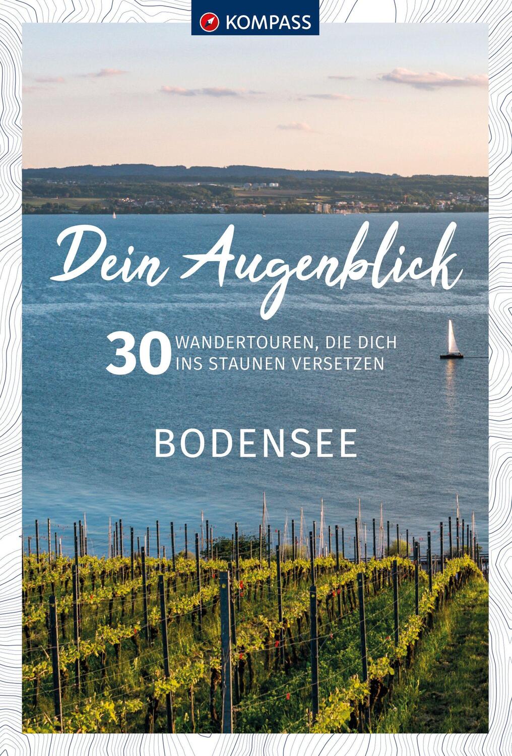 Cover: 9783991213109 | KOMPASS Dein Augenblick Bodensee | KOMPASS-Karten GmbH | Taschenbuch